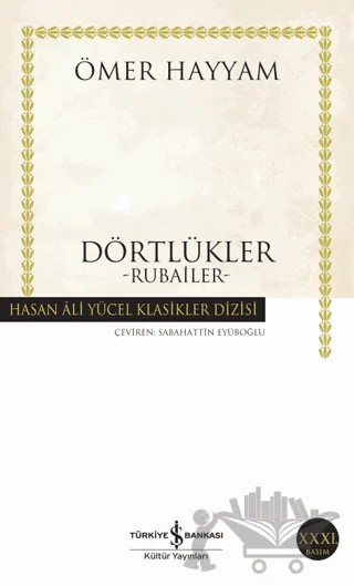 Dörtlükler – Ömer Hayyam – İş Bankası Kültür Yayınları kitap kapağı