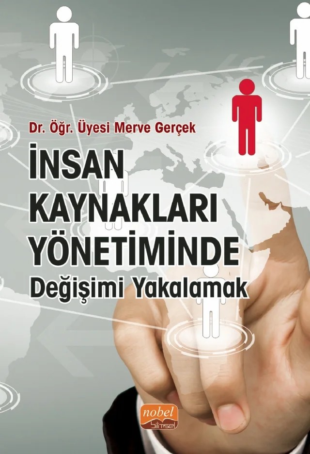 İnsan Kaynakları Yönetiminde Değişimi Yakalamak – Merve Gerçek – Nobel Bilimsel Eserler kitap kapağı