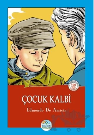 Çocuk Kalbi – Edmondo De Amıcıs – Maviçatı Yayınları kitap kapağı