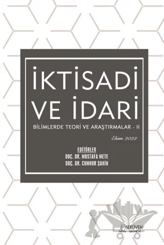 İktisadi ve İdari Bilimlerde Teori ve Araştırmalar II - Ekim 2022 – Kolektif – Serüven Yayınevi kitap kapağı