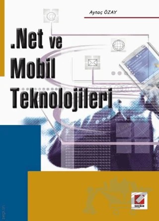 .Net Ve Mobil Teknolojileri – Aytaç Özay – Seçkin Yayıncılık kitap kapağı