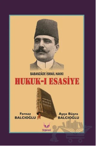 Hukuk-ı Esasiye – Ayça Büşra Balcıoğlu, Fernaz Balcıoğlu – Erguvani Yayınevi kitap kapağı