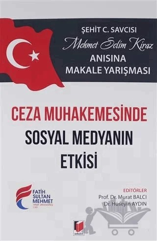 Ceza Muhakemesinde Sosyal Medyanın Etkisi – Hüseyin Aydın, Murat Balcı – Adalet Yayınevi kitap kapağı