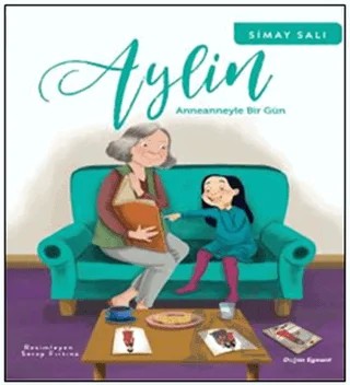 Aylin - Anneanneyle Bir Gün – Simay Salı – Doğan Egmont Yayıncılık kitap kapağı