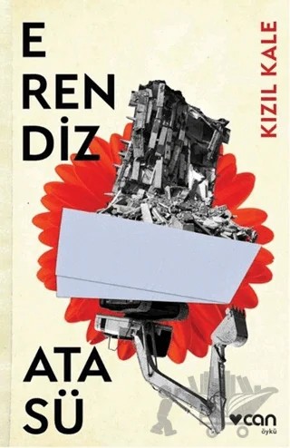 Kızıl Kale – Erendiz Atasü – Can Yayınları kitap kapağı