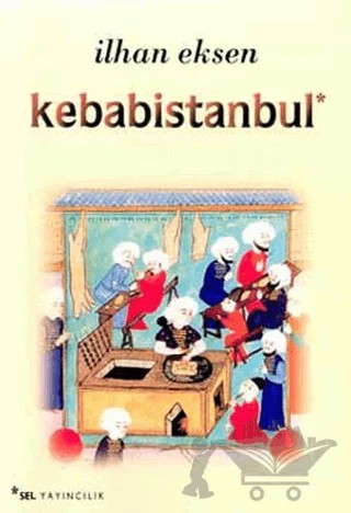 Kebabistanbul – İlhan Eksen – Sel Yayıncılık kitap kapağı