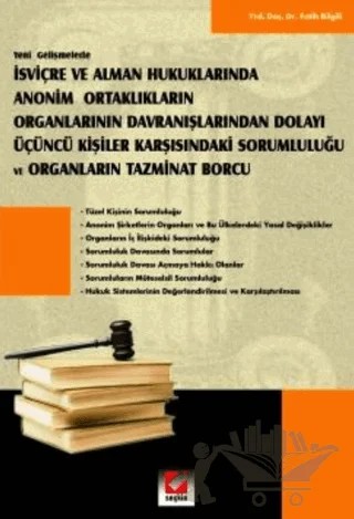 Anonim Ortaklıkların Organlarının Davranışlarından Dolayı Üçüncü Kişiler Karşısındaki Sorumluluğu – Fatih Bilgili – Seçkin Yayıncılık kitap kapağı