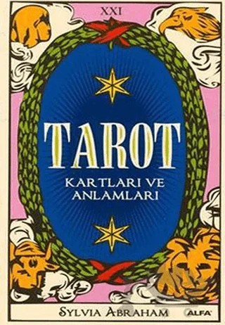 Tarot Kartları ve Anlamları – Sylvia Abraham – Alfa Yayınları kitap kapağı