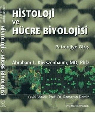 Histoloji ve Hücre Biyolojisi – Abraham L.Kierszenbaum – Palme Yayıncılık kitap kapağı