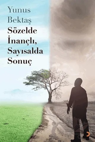 Sözelde İnançlı, Sayısalda Sonuç – Yunus Bektaş – Cinius Yayınları kitap kapağı