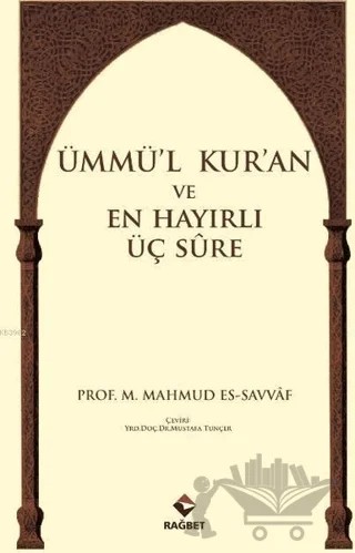 Ümmü'l Kur'an ve En Hayırlı Üç Sure – Muhammed Mahmud es-Savvaf – Rağbet Yayınları kitap kapağı