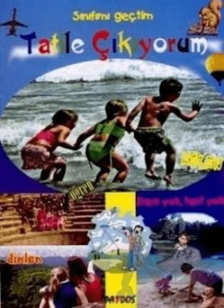Sınıfımı Geçtim Tatile Çıkıyorum – Kolektif – Paydos Yayıncılık kitap kapağı