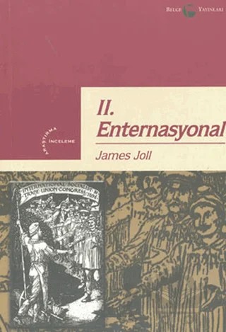 İkinci Enternasyonal – James Joll – Belge Yayınları kitap kapağı