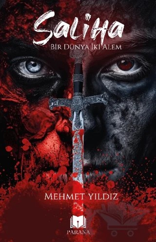 Saliha - Bir Dünya İki Alem – Mehmet Yıldız – Parana Yayınları kitap kapağı