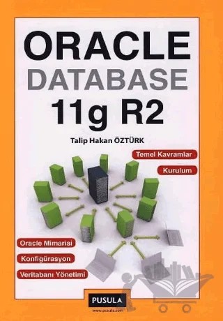 Oracle Database 11g R2 – Talip Hakan Öztürk – Pusula Yayıncılık kitap kapağı