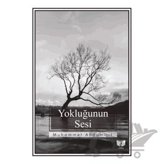 Yokluğunun Sesi – Muhammet Abdumijit – Ateş Yayınları kitap kapağı