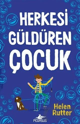Herkesi Güldüren Çocuk – Helen Rutter – Pegasus Çocuk Yayınları kitap kapağı