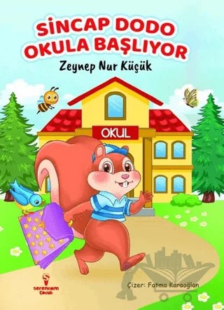 Sincap Dodo Okula Başlıyor – Zeynep Nur Küçük – Serencam Çocuk kitap kapağı