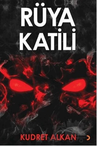 Rüya Katili – Kudret Alkan – Cinius Yayınları kitap kapağı