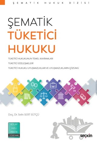 Şematik Tüketici Hukuku – Selin Sert Sütçü – Seçkin Yayıncılık kitap kapağı