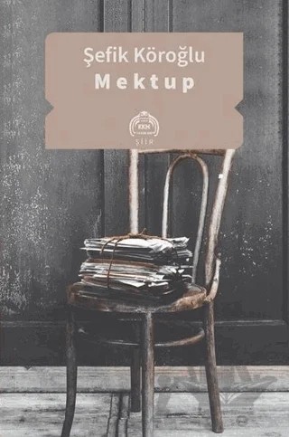 Mektup – Şefik Köroğlu – Kurgu Kültür Merkezi kitap kapağı