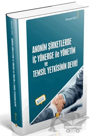 Anonim Şirketlerde İç Yönerge ile Yönetim ve Temsil Yetkisinin Devri – Himmet Koç – Adalet Yayınevi kitap kapağı