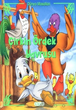 Çirkin Ördek Yavrusu - Dünya Masalları – Kolektif – Çiçek Yayıncılık kitap kapağı