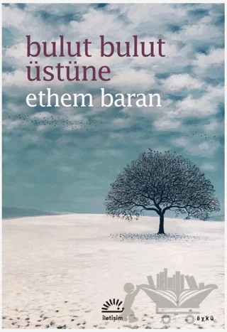 Bulut Bulut Üstüne – Ethem Baran – İletişim Yayınevi kitap kapağı