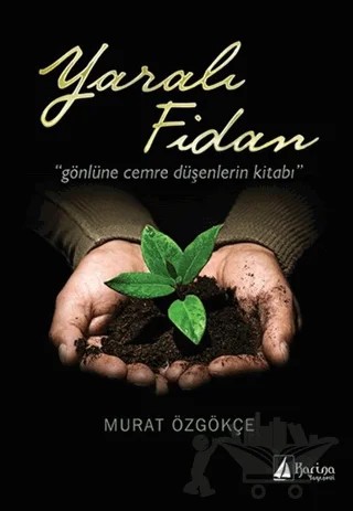 Yaralı Fidan – Murat Özgökçe – Karina Yayınevi kitap kapağı