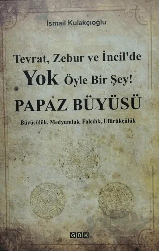 Papaz Büyüsü – İsmail Kulakçıoğlu – GDK Yayınları kitap kapağı