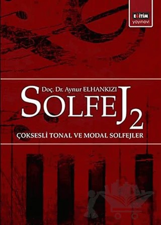 Solfej 2 Çoksesli Tonal ve Modal Solfejler – Aynur Elhankızı – Eğitim Yayınevi - Ders Kitapları kitap kapağı