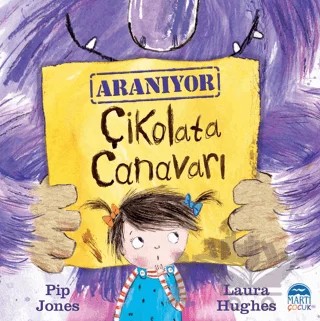 Çikolata Canavarı – Pip Jones – Martı Çocuk Yayınları kitap kapağı
