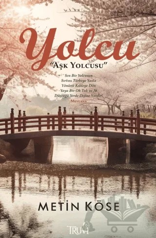 Yolcu & Aşk Yolcusu – Metin Köse – Truva Yayınları kitap kapağı