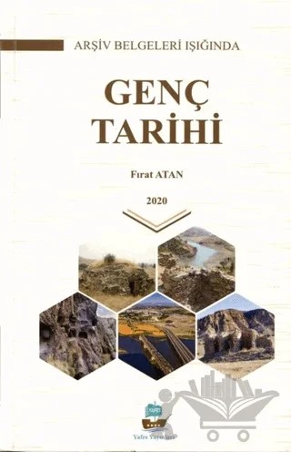 Arşiv Belgeleri Işığında Genç Tarihi – Fırat Atan – Yafes Yayınları kitap kapağı