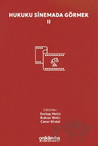 Hukuku Sinemada Görmek II – Rıdvan Binici, Caner Birdal, Sevtap Metin – On İki Levha Yayınları kitap kapağı