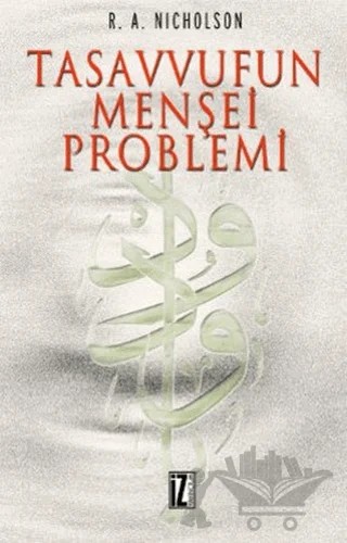 Tasavvufun Menşei Problemi – R.A.Nicholson – İz Yayıncılık kitap kapağı