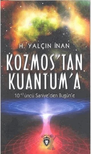Kozmos´tan Kuantuma – H. Yalçın İnan – Dorlion Yayınları kitap kapağı