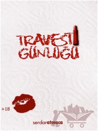 Travesti Günlüğü – Serdar Atmaca – Sokak Kitapları Yayınları kitap kapağı