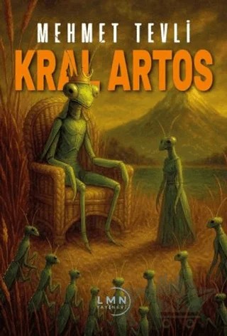 Kral Artos – Mehmet Tevli – Liman Yayınevi kitap kapağı