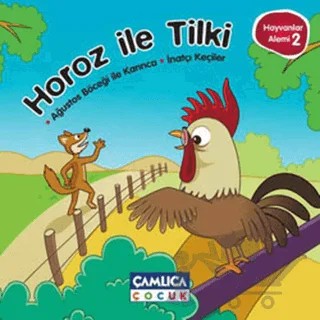 Horoz ile Tilki - Hayvanlar Alemi 2 – Kolektif – Çamlıca Çocuk Yayınları kitap kapağı