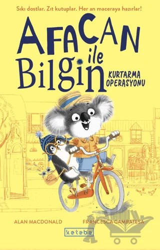 Afacan ile Bilgin - Kurtarma Operasyonu – Alan MacDonald – Ketebe Çocuk kitap kapağı