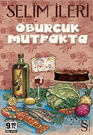 Oburcuk Mutfakta – Selim İleri – Everest Yayınları kitap kapağı