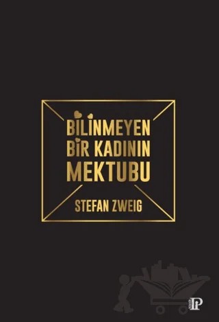 Bilinmeyen Bir Kadının Mektubu – Stefan Zweıg – Potink Kitap kitap kapağı