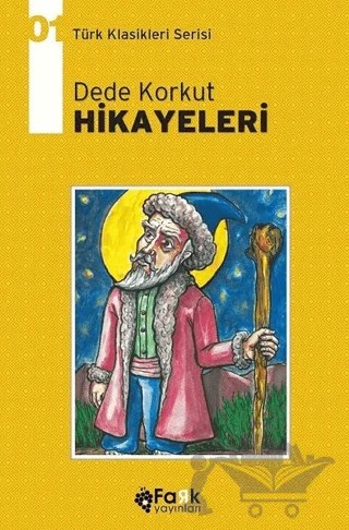 Dede Korkut Hikayeleri – Kolektif – Fark Yayınları kitap kapağı