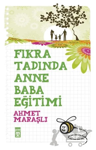 Fıkra Tadında Anne Baba Eğitimi – Ahmet Maraşlı – Timaş Yayınları kitap kapağı