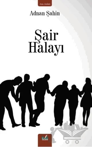 Şair Halayı – Adnan Şahin – İzan Yayıncılık kitap kapağı