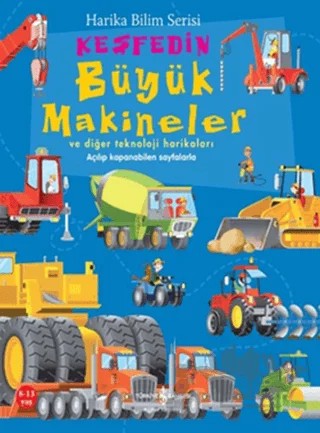 Keşfedin - Büyük Makineler – Minna Lacey – İş Bankası Kültür Yayınları kitap kapağı