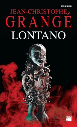 Lontano – Jean-Christophe Grange – Doğan Kitap kitap kapağı