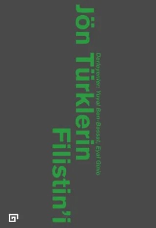 Jön Türklerin Filistin'i – Eyol Ginio, Yuval Ben-Bassat – Koç Üniversitesi Yayınları kitap kapağı