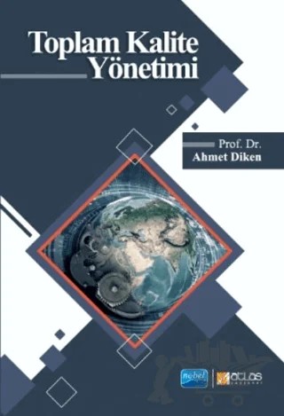 Toplam Kalite Yönetimi – Ahmet Diken – Atlas Yayınevi kitap kapağı